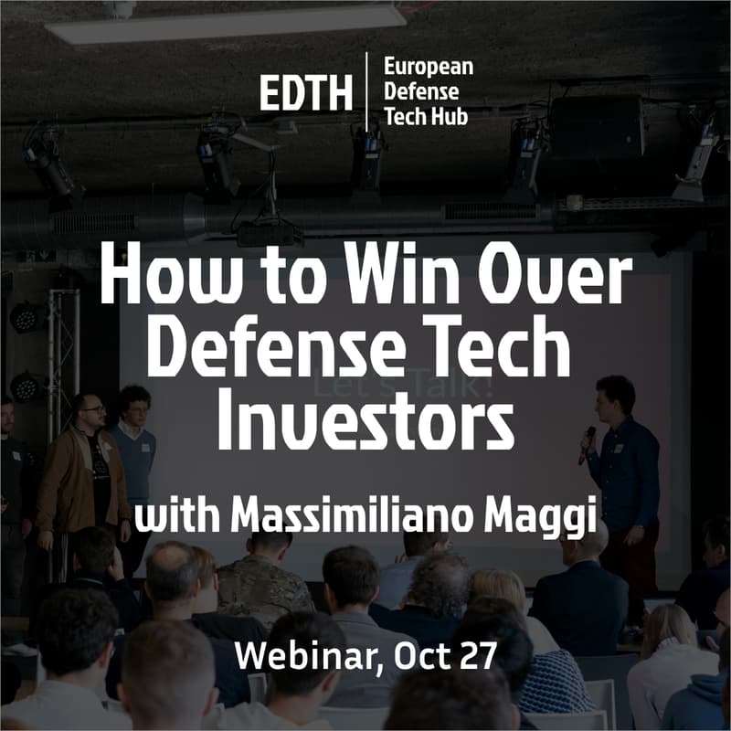 Cover Image for EDTH x Massimiliano Maggi – How to Win Over Defense Tech Investors