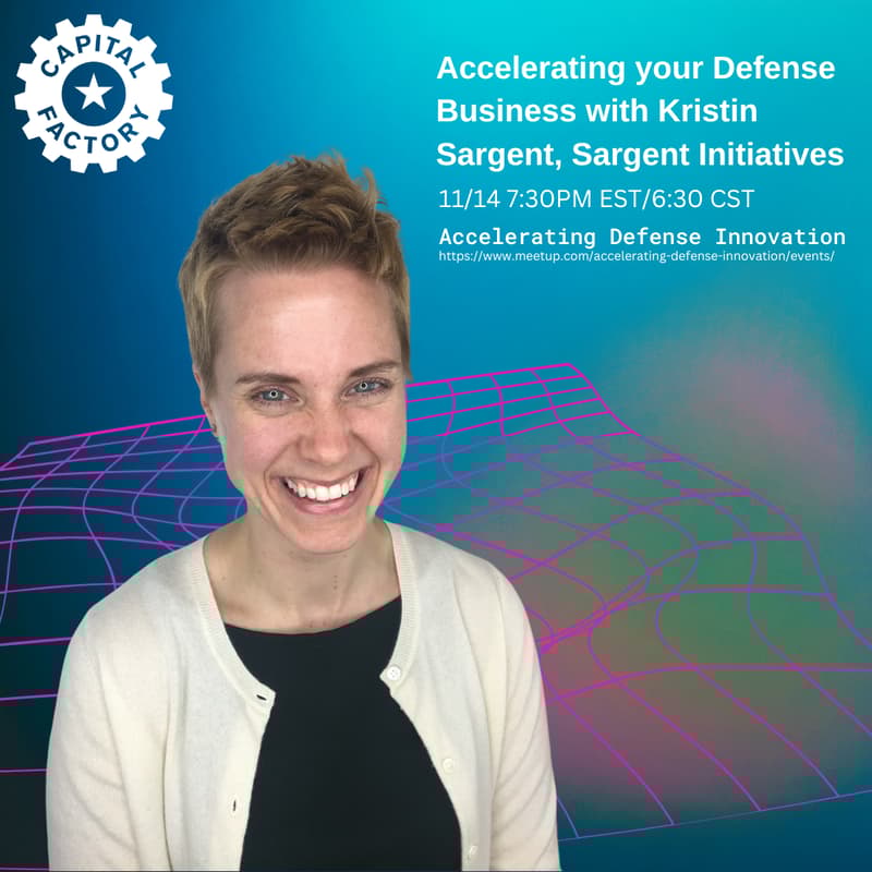 Cover Image for Accelerating your Defense Business with Kristin Sargent, Sargent Initiatives