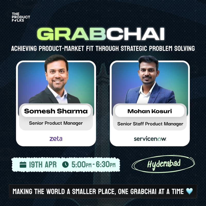 Cover Image for The Product Folks' Grabchai Meetup: Hyderabad