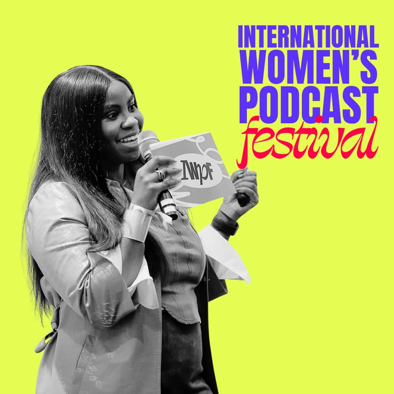 Cover Image for The International Women's Podcast Festival 2026