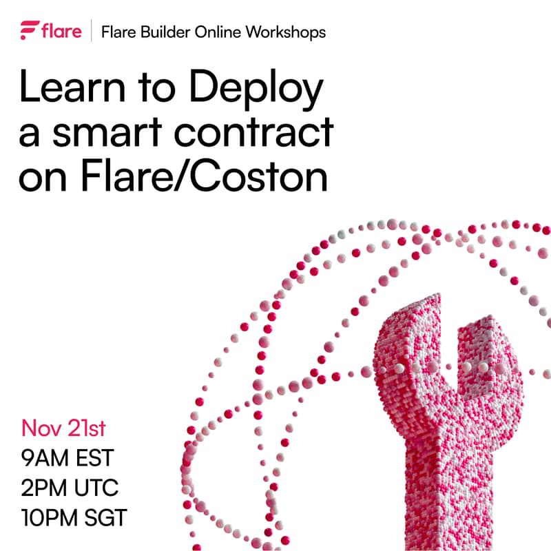 Cover Image for Flare Builder Online Workshops - Session 2: “Learn to deploy a smart contract on Flare/Coston”