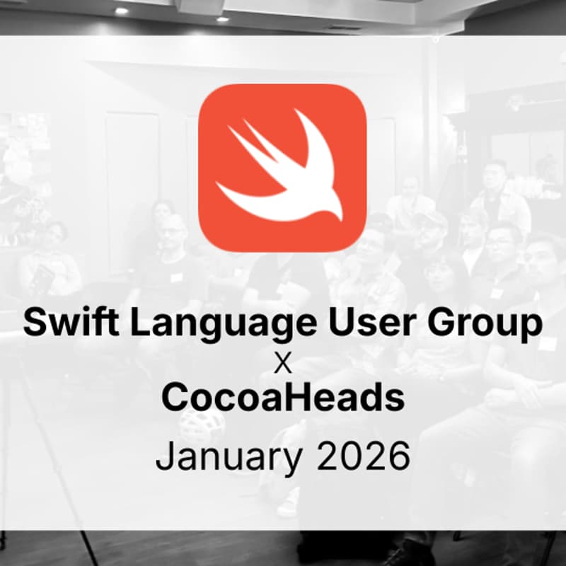 Cover Image for CocoaHeads x Swift Language User Group (SLUG) | January Meetup