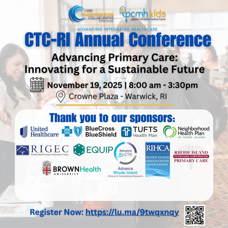 Cover Image for CTC-RI Annual Conference:“Advancing Primary Care:Innovating for a Sustainable Future”