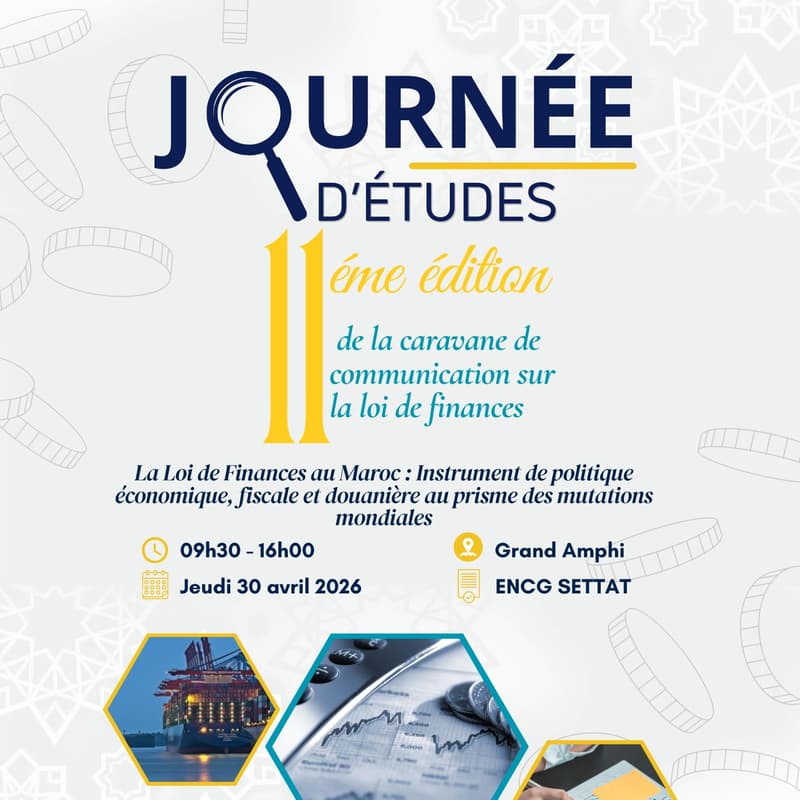 Cover Image for 11ᵉ édition de la Journée d’études sur la Loi de Finances au Maroc : « La Loi de Finances à l’épreuve des mutations mondiales »