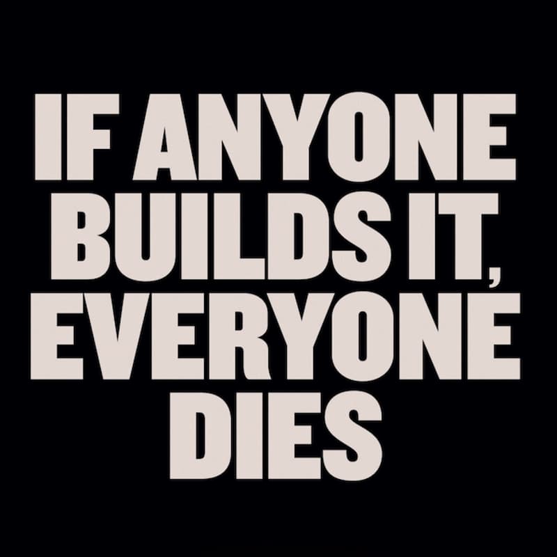 Cover Image for If Anyone Builds It, Everyone Dies
