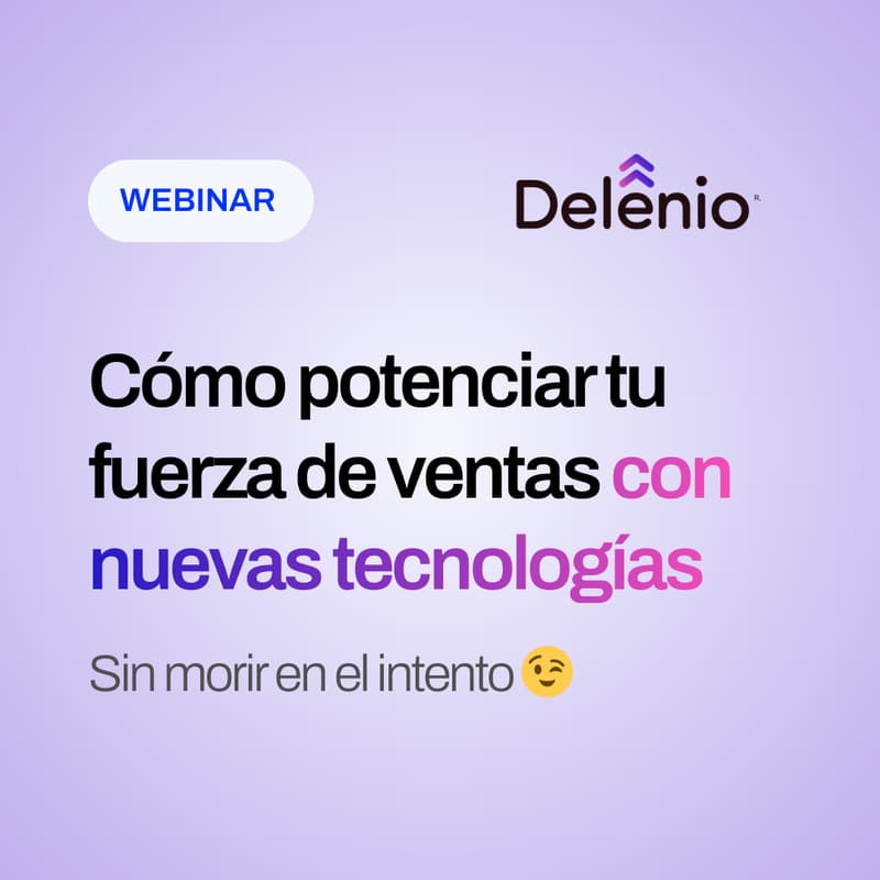 Cover Image for Cómo potenciar tu fuerza de ventas con nuevas tecnologías
