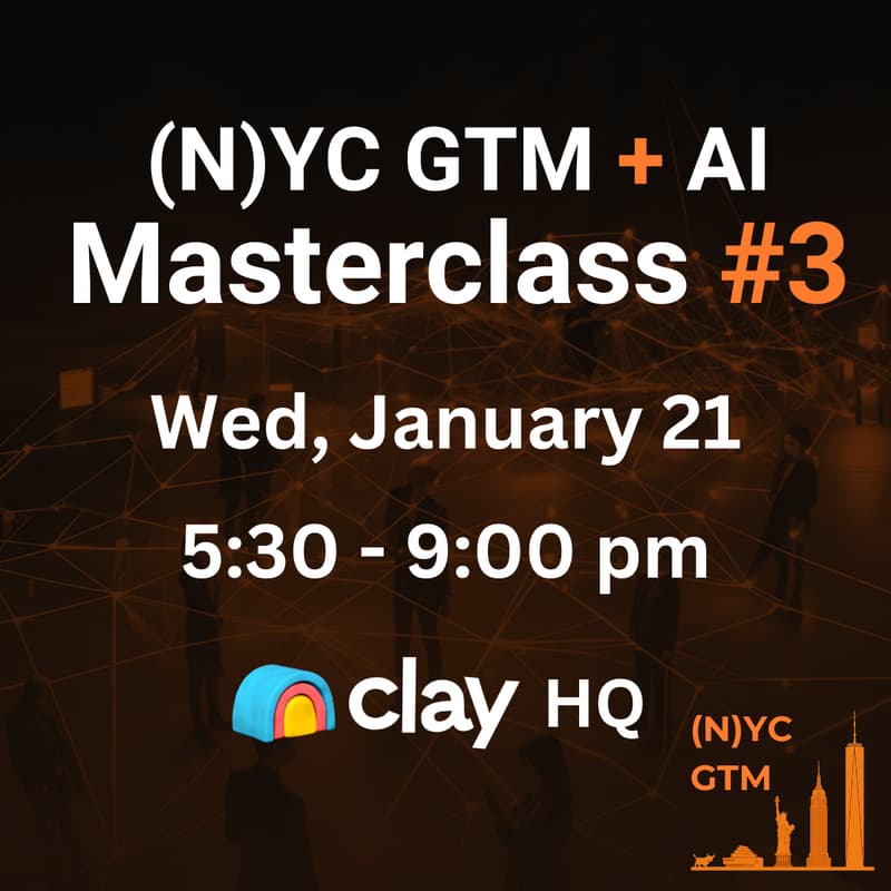 Cover Image for (N)YC GTM+AI Masterclass #3