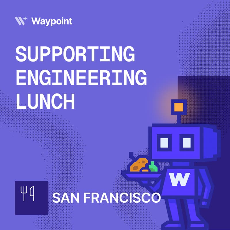 Cover Image for 🌉 Support Engineering Lunch - San Francisco