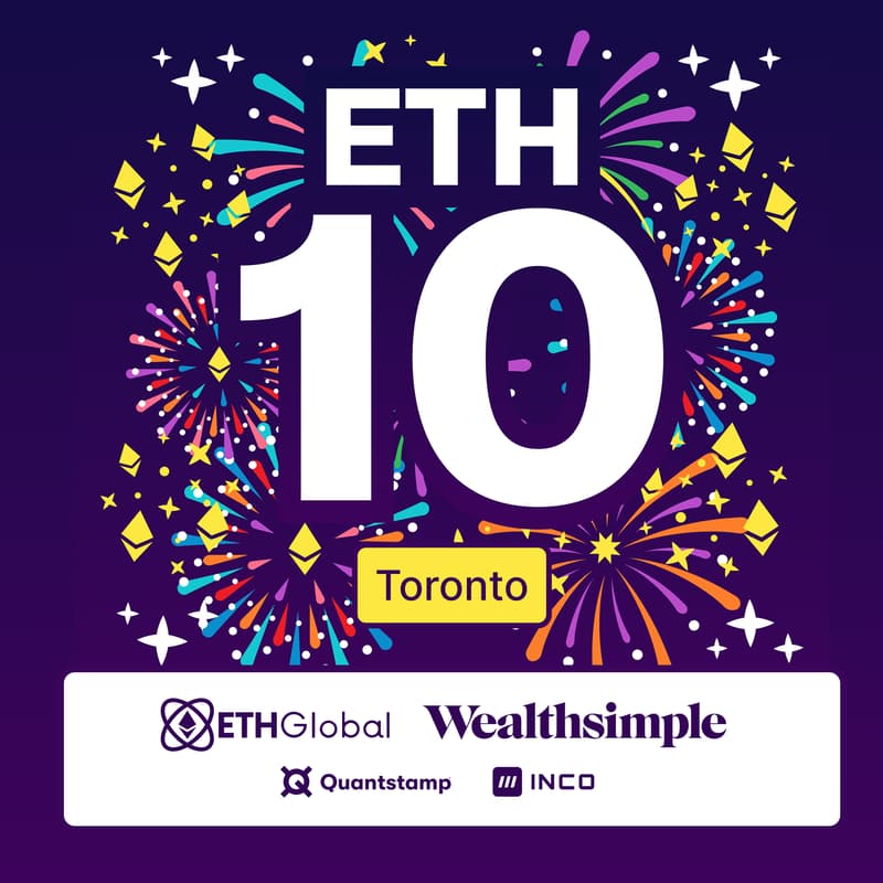 Cover Image for Ethereum 10Y Anniversary Toronto with Wealthsimple