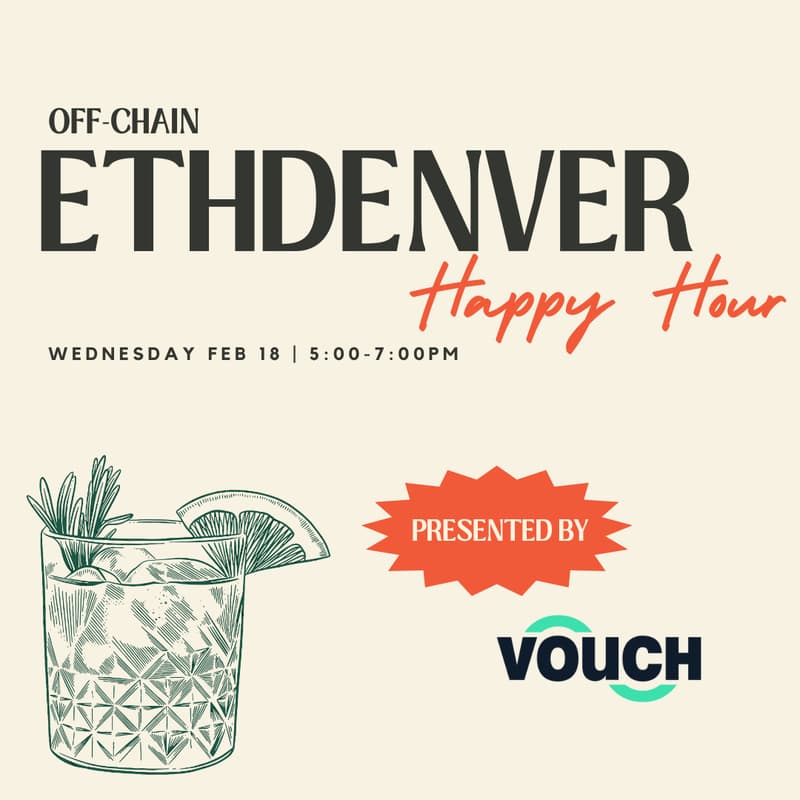 Cover Image for ETHDenver Off-Chain Happy Hour with Vouch