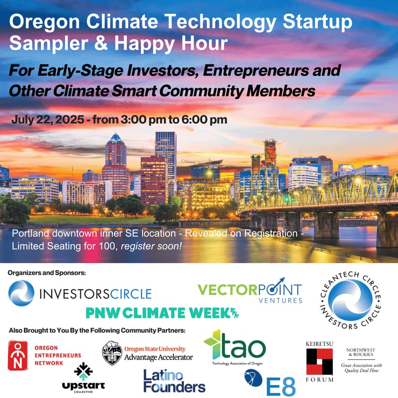 Cover Image for Oregon Climate Technology Startup Sampler & Happy Hour – For Early-stage Investors, Entrepreneurs and Other Climate Smart Community Members