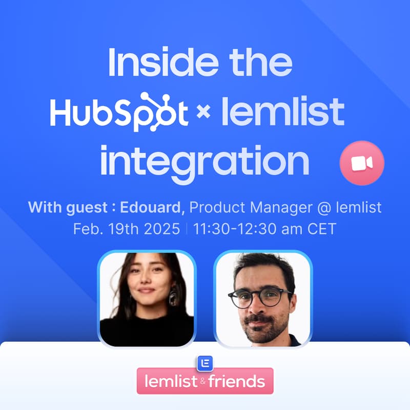 Cover Image for lemlist & friends #4 - live session : inside the HubSpot x lemlist integration ✨