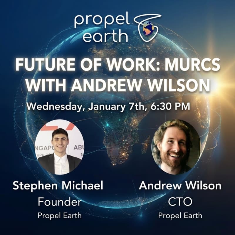 Cover Image for Propel Earth Future of Work: MURCS with Andrew Wilson