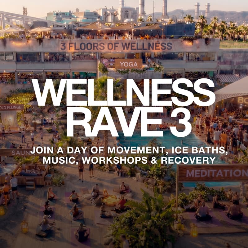 Cover Image for Wellness Rave 3 - The Biggest & Healthiest Summer Opening Party