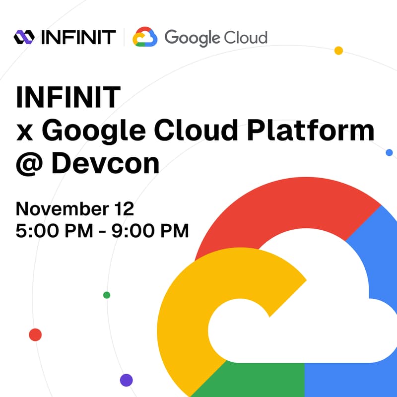 Cover Image for INFINIT x Google Cloud Platform @ Devcon
