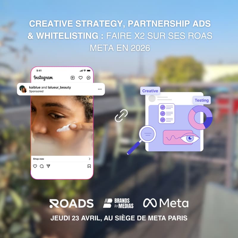 Cover Image for Creative Strategy, Partnership Ads & Whitelisting : faire x2 sur ses ROAS Meta en 2026