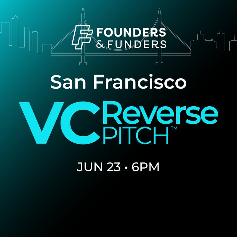 Cover Image for Founders & Funders: SF VC Reverse Pitch