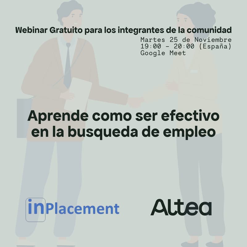 Cover Image for Webinar gratuito: Aprende como ser efectivo en la busqueda de empleo - Inplacement x Altea
