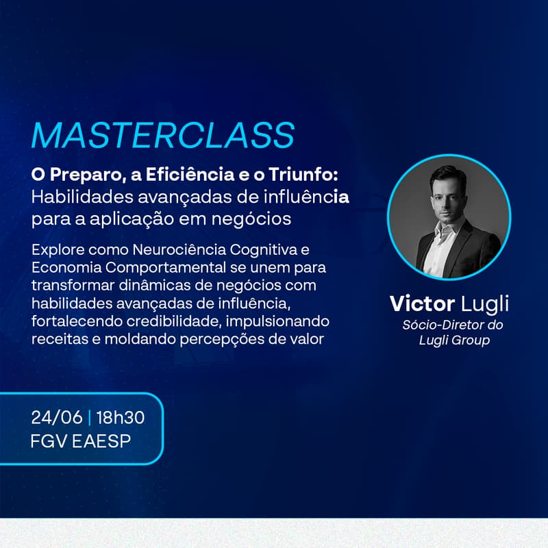 Cover Image for Masterclass -  O Preparo, a Eficiência e o Triunfo: Habilidades avançadas de influência para a aplicação em negócios.
