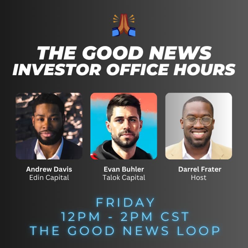 Cover Image for The Good News - Investor Office Hours w/ Edin Capital & Talok Capital