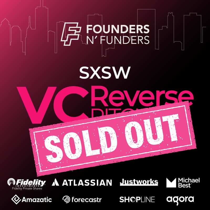 Cover Image for Founders N' Funders: SXSW VC Reverse Pitch