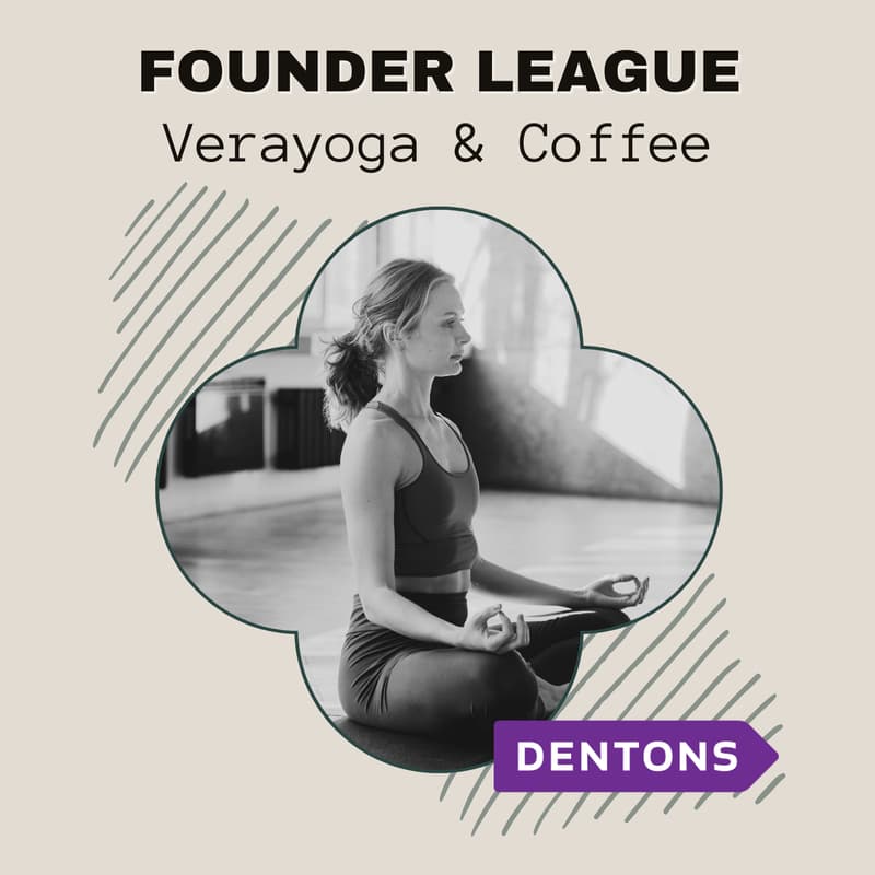 Cover Image for Dentons x Founder League: VeraYoga Tribeca & Coffee