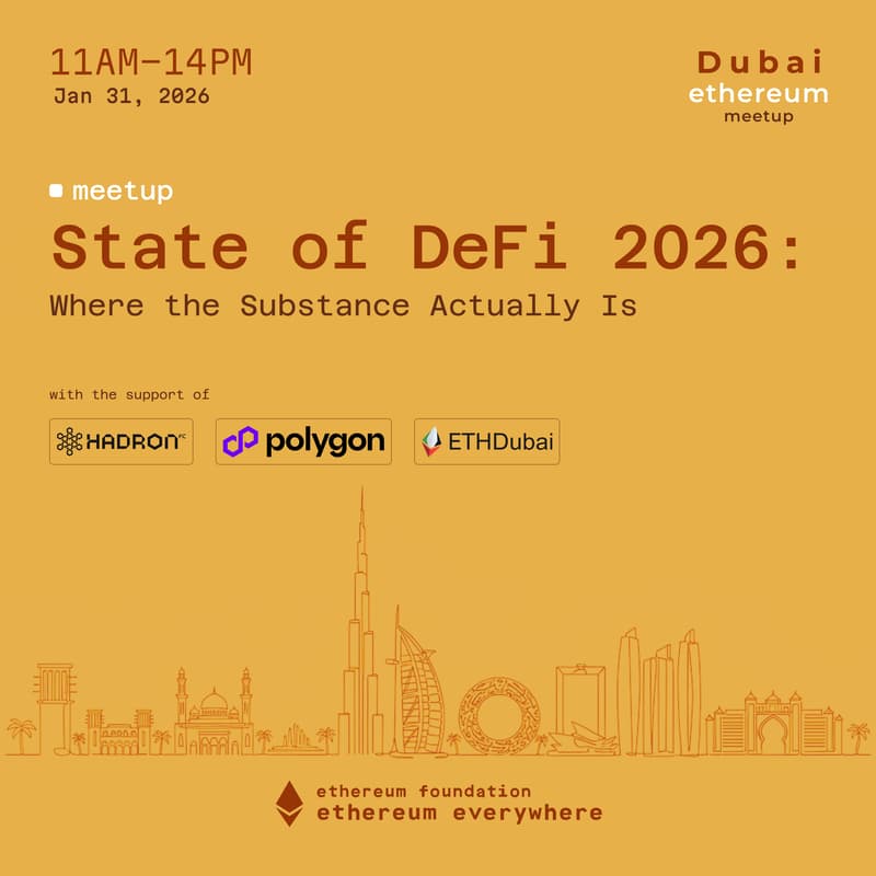 Cover Image for Dubai Ethereum Community Meetup - State of DeFi 2026