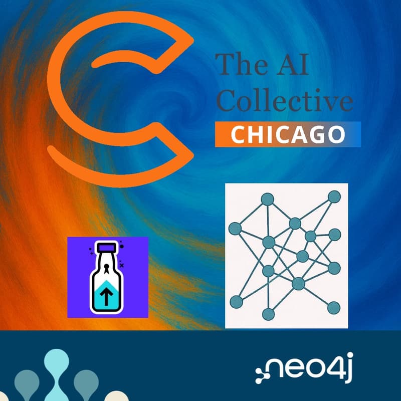 Cover Image for 🧠The AI Collective Chicago x Neo4j | AI Accuracy w/ Graph RAG in Action + Building What Matters by Secret Sauce