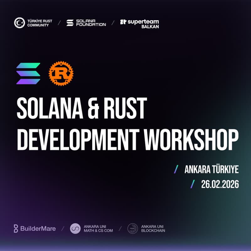 Cover Image for Solana & Rust Development Workshop - Ankara University