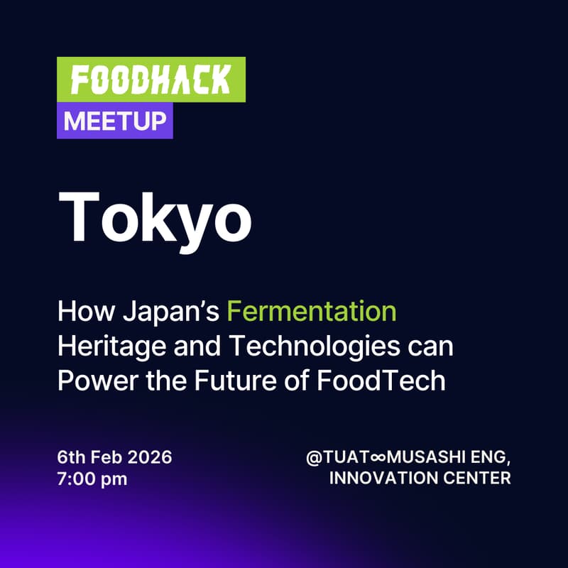 Cover Image for FoodHack Tokyo: How Japan’s Fermentation Heritage and Technologies can Power the Future of FoodTech