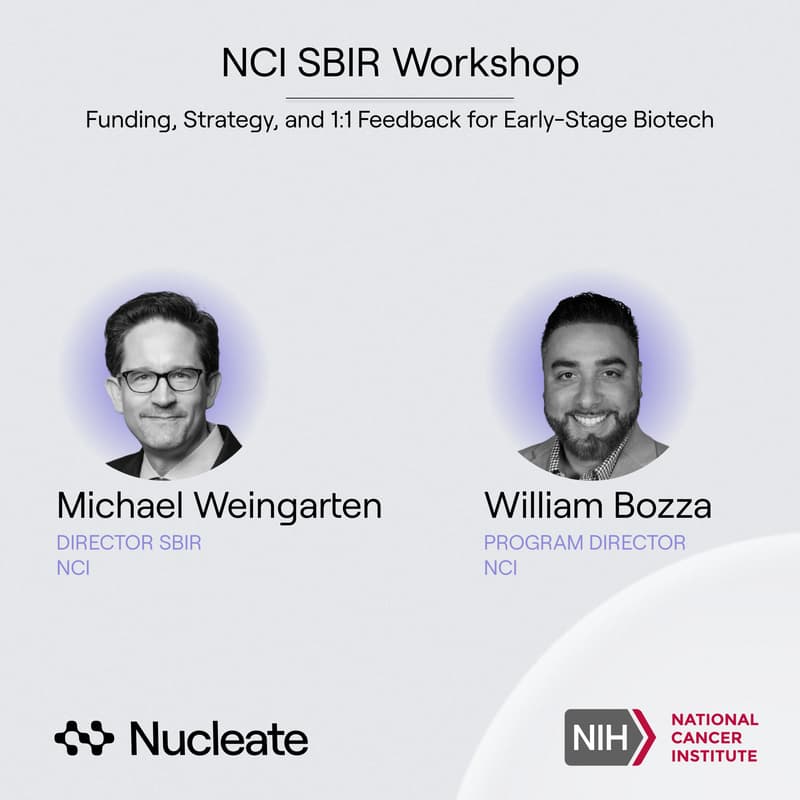Cover Image for NCI SBIR Workshop: Funding, Strategy, and 1:1 Feedback for Early-Stage Biotech