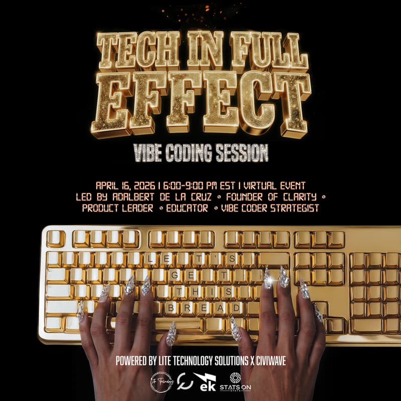 Cover Image for Tech in Full Effect Pre-Game: Vibe Code 101 Workshop | Presented By Lite Technology Solutions x CiviWave