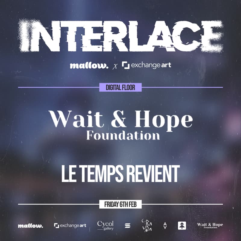 Cover Image for INTERLACE: Day 2 - Wait & Hope Presents: 'Le Temps Revient'