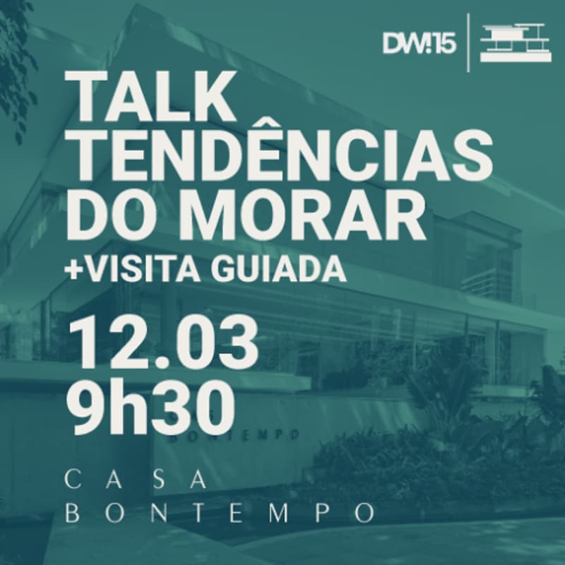 Cover Image for TENDÊNCIAS DO MORAR POR BONTEMPO: uma imersão que conecta tendências e repertórios pessoais