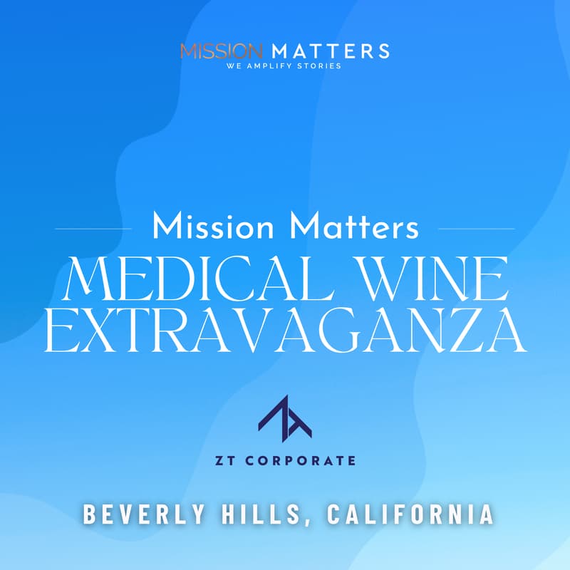 Cover Image for Mission Matters Medical Wine Extravaganza