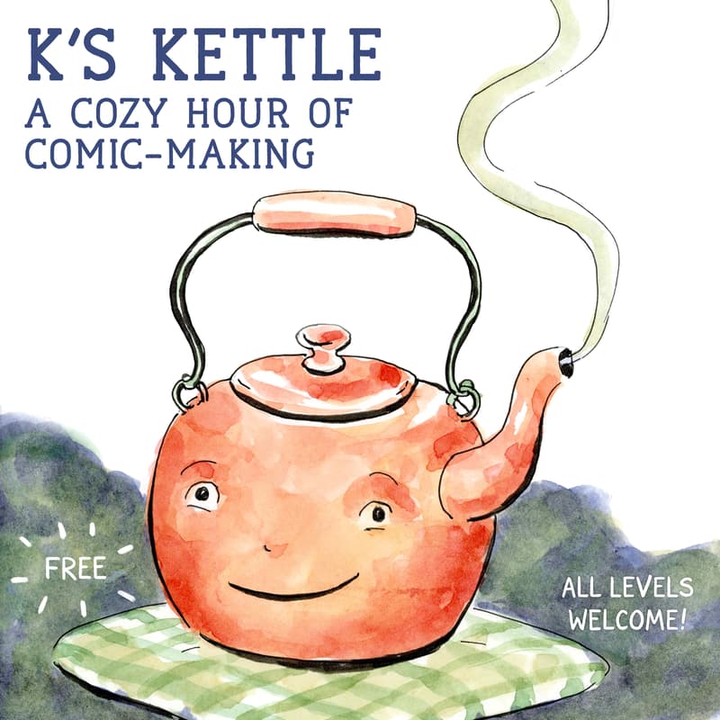 Cover Image for K's Kettle: A Cozy Hour of Comic Making