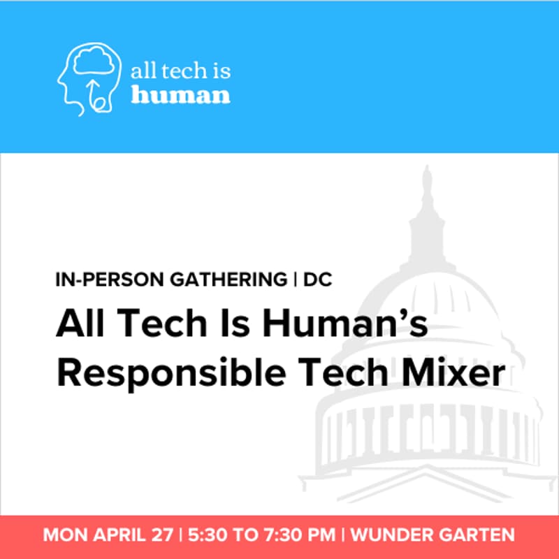 Cover Image for All Tech Is Human's Responsible Tech Mixer: Washington, DC