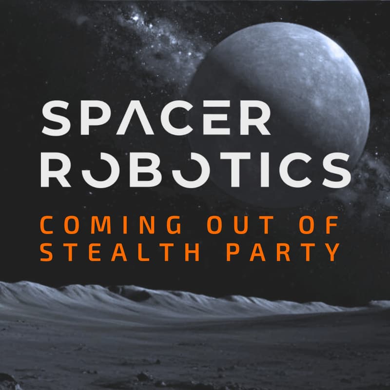 Cover Image for Spacer Robotics Out of Stealth Launch Event