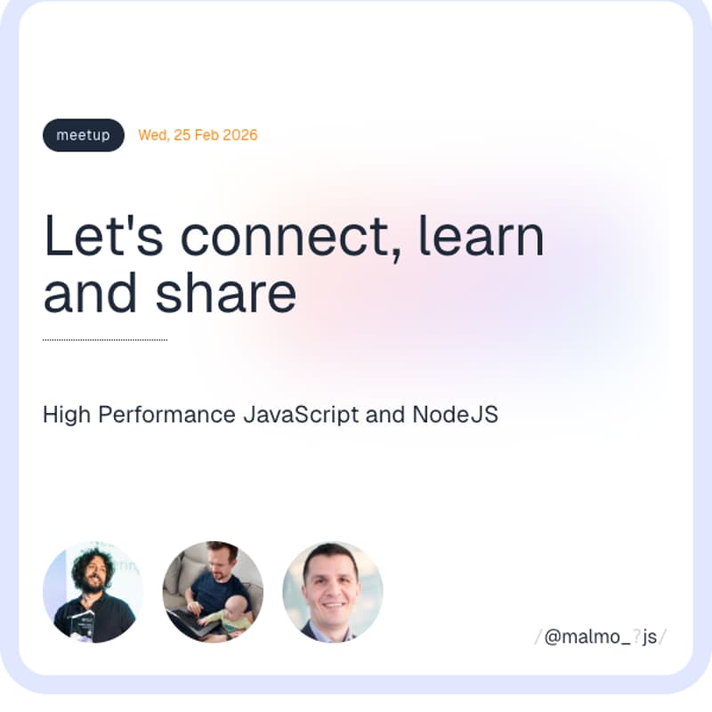 Cover Image for JS in Malmö - Let's Connect, Learn and Share