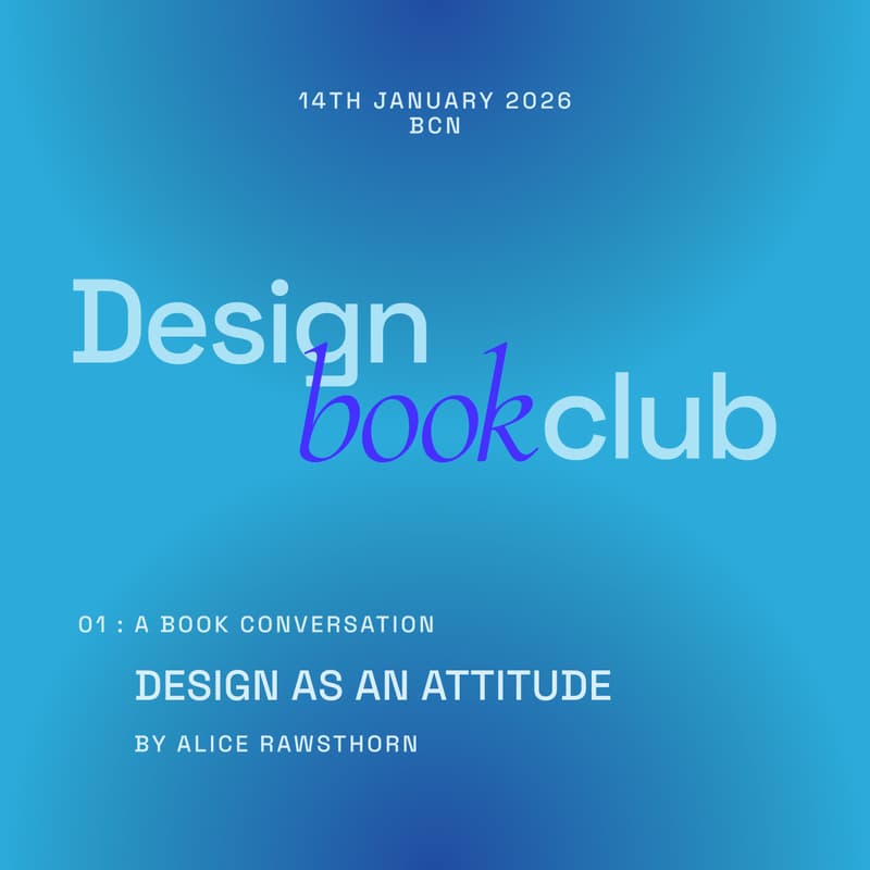 Cover Image for Design Dialogues Book Club · A conversation on “Design as an Attitude”