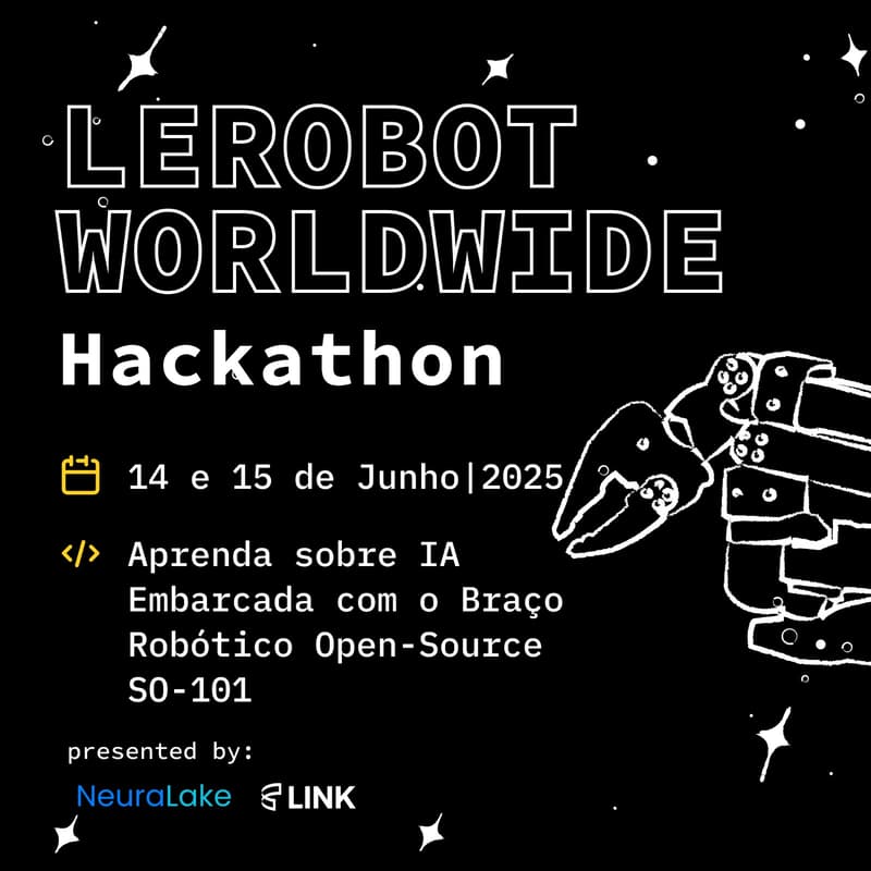 HuggingFace Hackathon Global LeRobot 2025 – São Paulo · Luma
