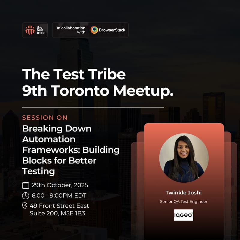 Cover Image for Automation Frameworks: Building Blocks for Better Testing | Toronto Meetup