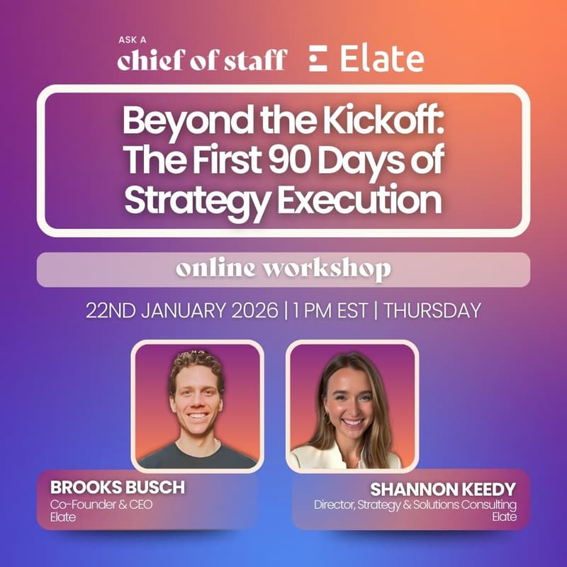 Cover Image for Ask a Chief of Staff: Beyond the Kickoff: The First 90 Days of Strategy Execution