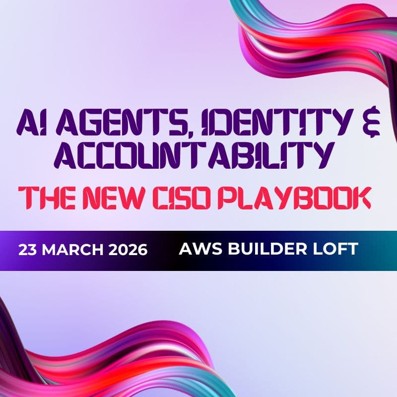 Cover Image for Autharva | CISOevents Present: AI Agents, Identity & Accountability – The New CISO Playbook