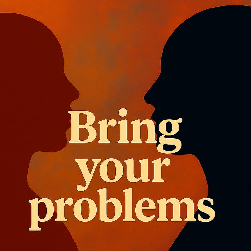 Cover Image for Bring Your Problems