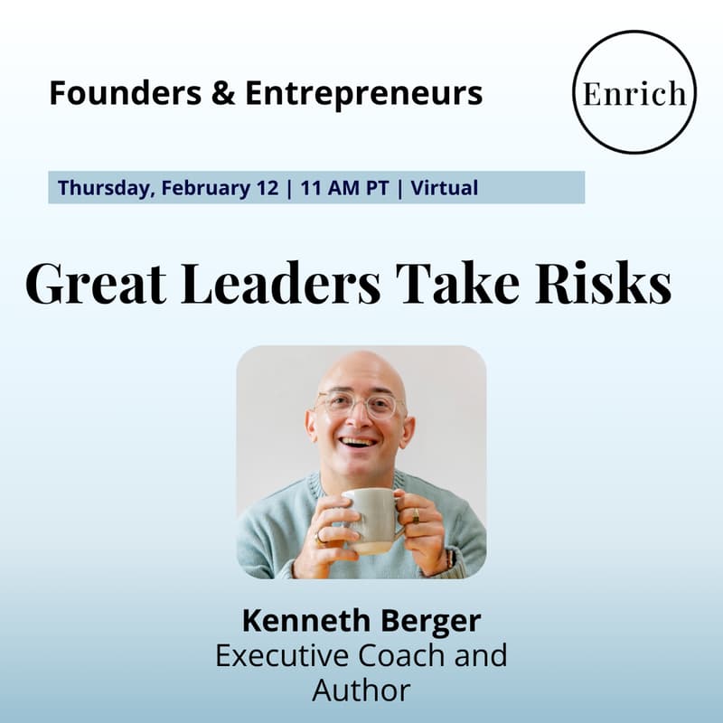 Cover Image for Great Leaders Take Risks - A Talk with Kenneth Berger
