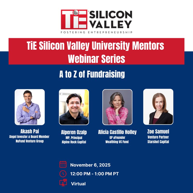 Cover Image for TiE Silicon Valley University Mentors Webinar: A to Z of Fundraising
