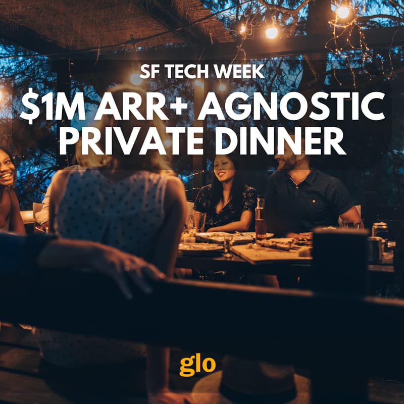 Cover Image for SF Tech Week: $1M ARR+ Agnostic Private Dinner