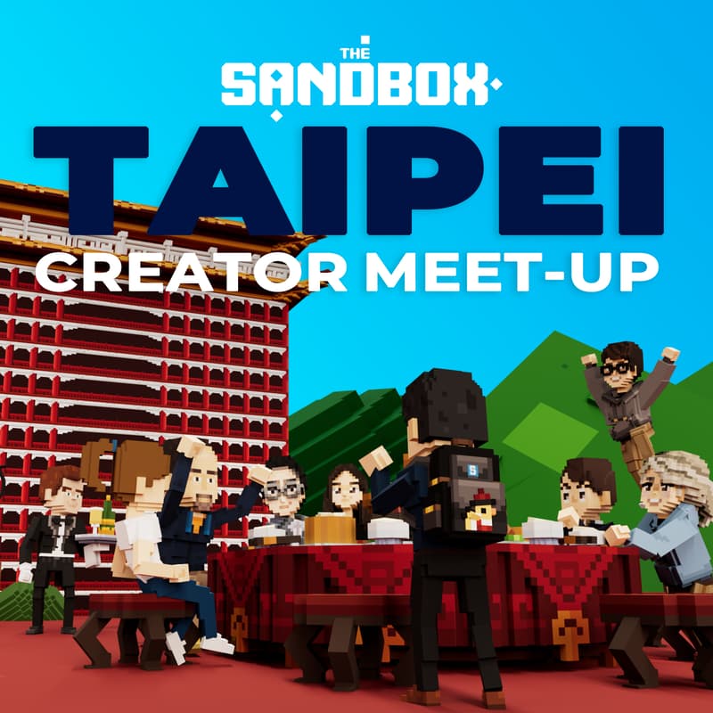 Cover Image for The Sandbox Creator Meet-up📍Taipei Blockchain Week