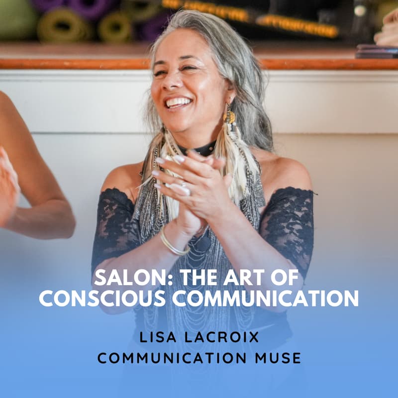 Cover Image for Salon: The Art of Conscious Communication [public]